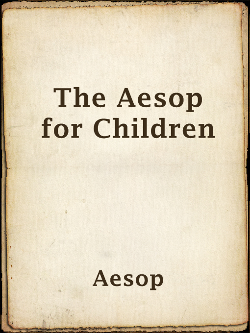 Title details for The Aesop for Children by Aesop - Available